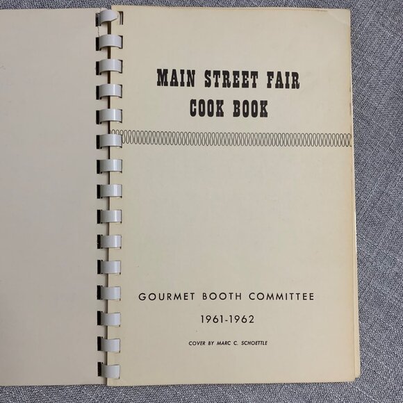 Vintage Main Street Fair Cook Book 1961-62 Gourmet Booth Committee Spiral Bound - Picture 2 of 13